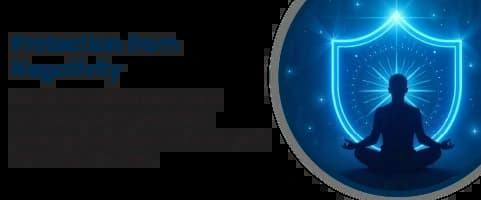 Protection from Negativity