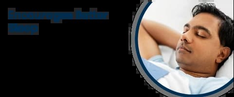 Encourages Better Sleep