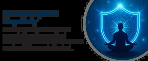 Protects Against Negativity