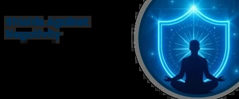 Shields Against Negativity